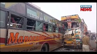 BIG BREAKING | Bus-Truck Head On Collision In Odisha’s Cuttack