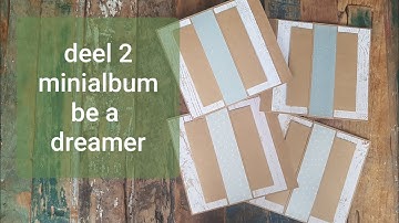 deel 2 (2/8) minialbum be a dreamer - tutorial