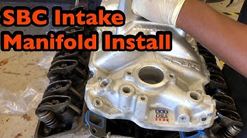 How to install small block Chevy  intake manifold