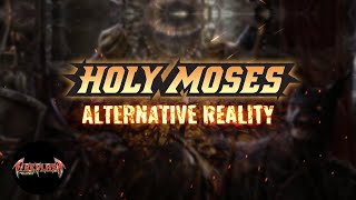 HOLY MOSES - Alternative Reality (official lyric video)