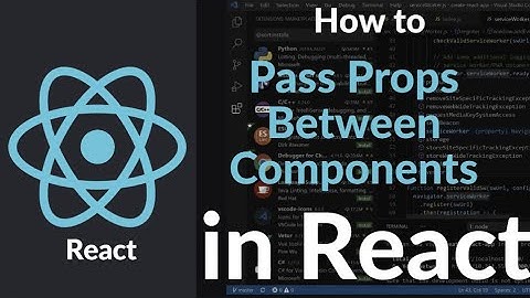 How to Pass Props Between Components in React | React Props Explained with Real-World Examples