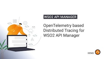 OpenTelemetry based Distributed Tracing for WSO2 API Manager