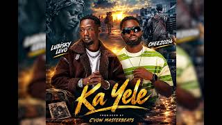 Ka yele   lubisky levo ft cheezo 256 official audio PSK PRO 2026