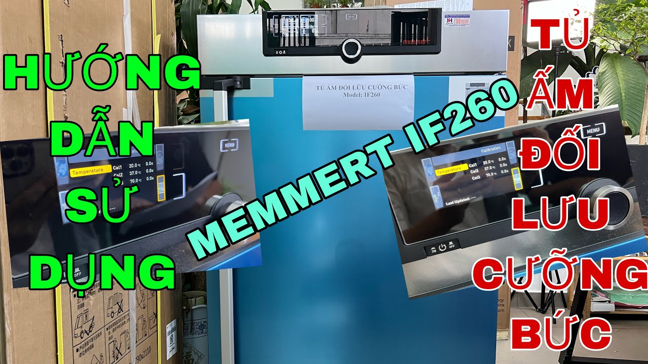 Hướng dẫn sử dụng tủ ấm đối lưu cưỡng bức Memmert IF260