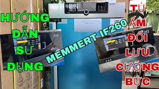 Hướng Dẫn Sử Dụng Tủ Ấm Đối Lưu Cưỡng Bức Memmert If260