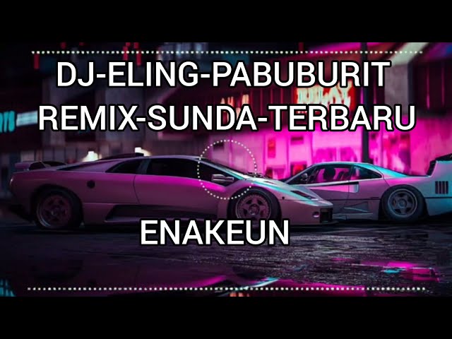 DJ-ELING-PABUBURIT-REMIX-SUNDA-TERBARU-F_2 class=