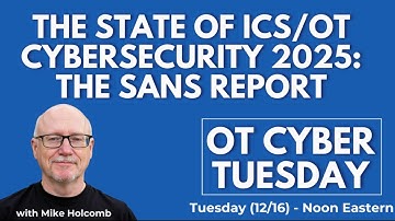 OT Cyber Tuesday: The State of ICS/OT Cybersecurity - The SANS Report