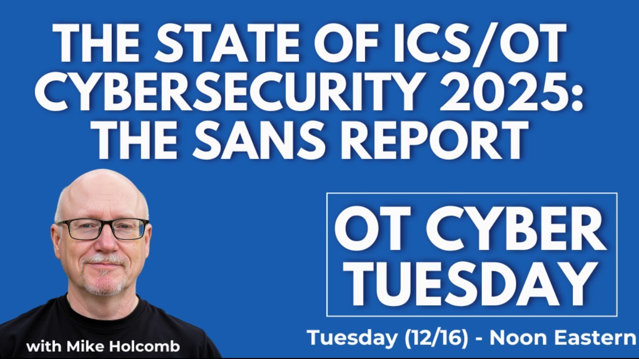 OT Cyber Tuesday (Ep. 10) - The State of ICS/OT Cybersecurity - The SANS Report
