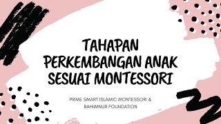 TAHAPAN PERKEMBANGAN ANAK SESUAI MONTESSORI (PART 4)