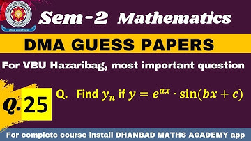 Q. 25   Find y_n if y=e^ax∙sin⁡(bx+c).
