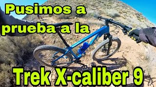 Que tan capaz es la Trek X-caliber 9 | MTB