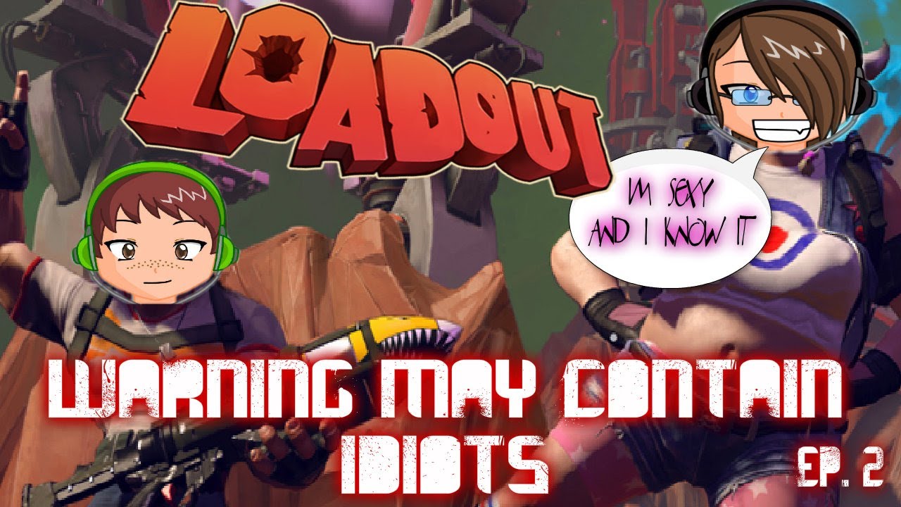 Loadout ep2