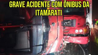 Grave Acidente Com Ônibus Da Itamarati Deixa Vários Feridos