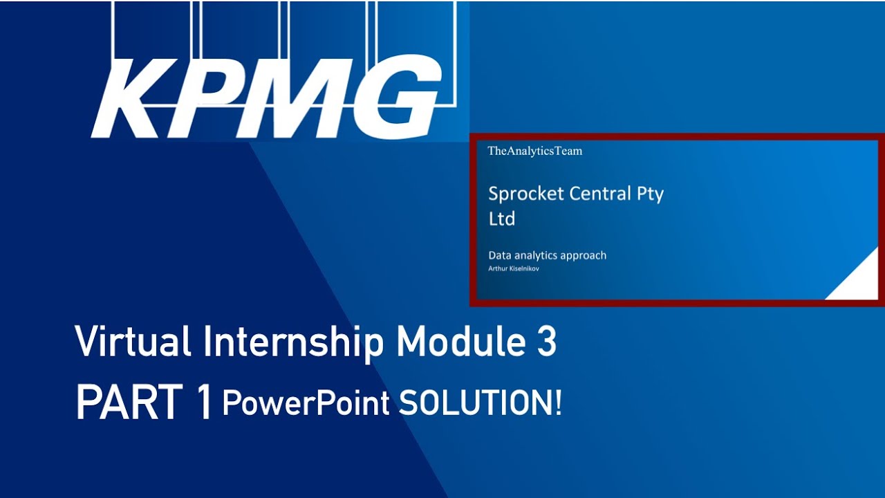 KPMG VIRTUAL INTERNSHIP MODULE 3 PART 1 PPT SOLUTION YouTube KPMG VIRTUAL INTERNSHIP MODULE 3 PART 1 PPT SOLUTION YouTube