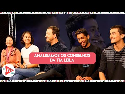 Analisamos os conselhos da Tia Leila | The Live Show