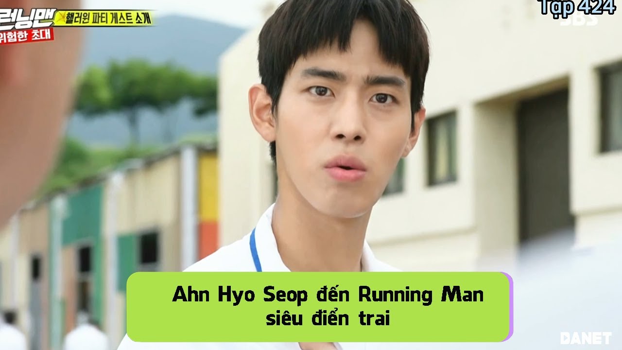 Running Man Han Ahn Hyo Seop đến Running Man siêu điển trai - RUNNING MAN HÀN VIETSUB ...