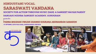 SAM presents Padma Bhushan Vidushi Shanno Khurana Abhinandan Samaroh - Saraswati Vandana