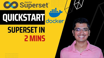 0.1 Quickstart Apache Superset With Docker in less than 2 minutes