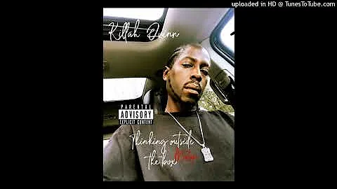 KILLAH QUINN-NO CAP IN MY RAPS (THINKING OUTSIDE THE BOX MIXTAPE) PROD BY KILLAH QUINN DA DON