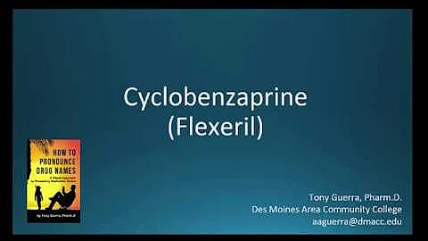 (CC) How to Pronounce cyclobenzaprine (Flexeril) Backbuilding Pharmacology