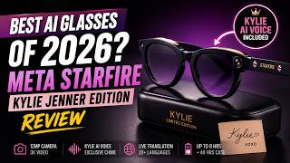 Best Ai Glasses Of 2026? Meta Starfire | Kylie Jenner Edition | Review