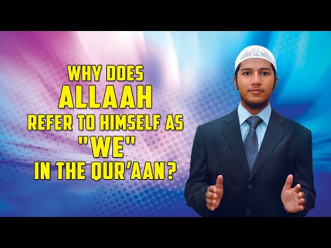 Why does Allah refer to Himself as \