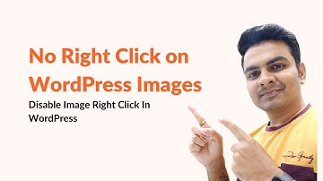 No Right Click on WordPress Images | Disable Image Right Click In WordPress Without Plugin