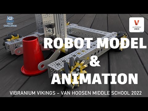 Vibranium Vikings Robotics - 17181 CAD and Animation - Van Hoosen Middle School 2022