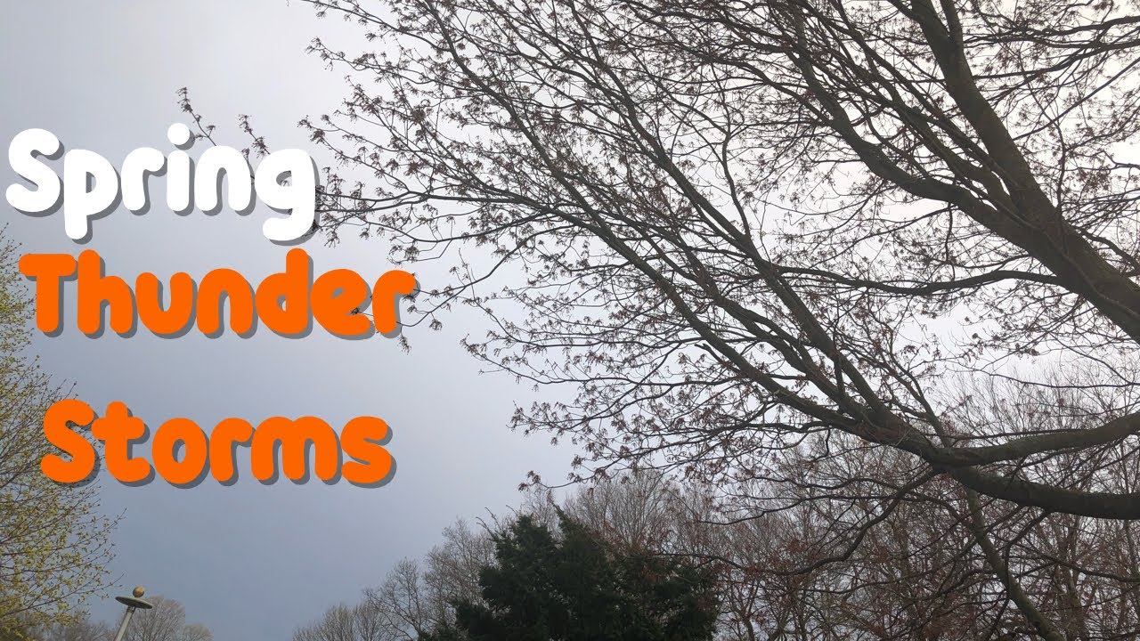 CRAZY SPRING THUNDERSTORMS ⛈ (4.21.20) - YouTube