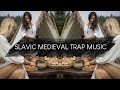 Slavic Medieval Folk Trap Music 🔥