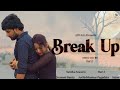 BREAK UP | New Telugu Short Film | Nainika Anasuru