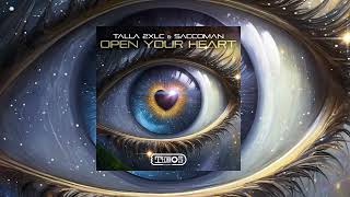 Talla 2XLC & Saccoman - Open Your Heart