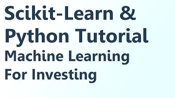 Python  Machine learning with SKLearn Tutorial for Investing - Intro