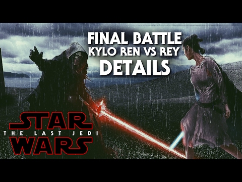 Star Wars Episode 8 The Last Jedi Kylo Ren Vs Rey Final Battle Details