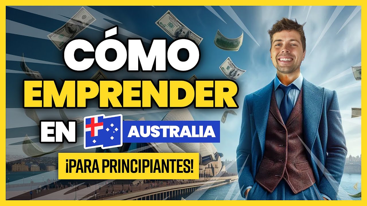 ¿Es TAN FÁCIL tener tu propia EMPRESA en AUSTRALIA?