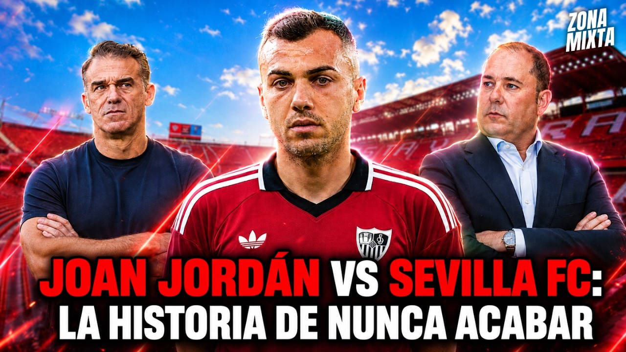 ¡ÚLTIMA HORA! JOAN JORDÁN SE PLANTEA DENUNCIAR AL SEVILLA FC