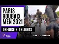 Parisroubaix 2021 mens onbike highlights  hell of the north