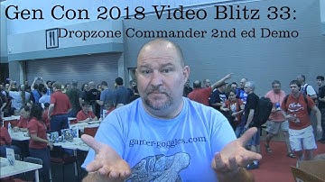 Gen Con 2018 Video Blitz 32: Dropzone Commander 2nd ed Demo