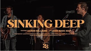 Sinking Deep (Live) | The Worship Initiative feat. John Marc Kohl