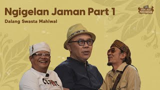 Napak Jagat Pasundan, MIANG TANDANG! Ngigelan Jaman PART 1