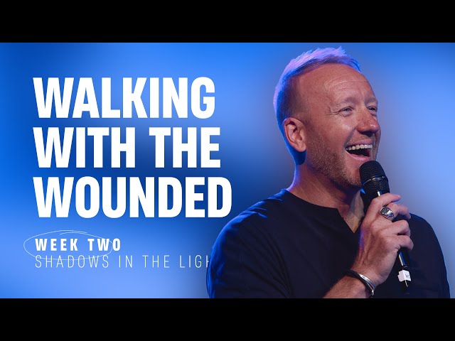 Walking With The Wounded | Jason Parrish | April 23, 2023