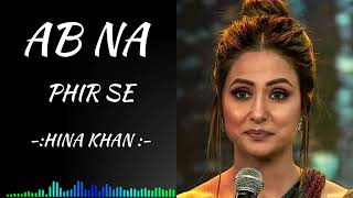 Ab Na Phir Se  Slowed  Reverb  slowedandreverb slowed reverb