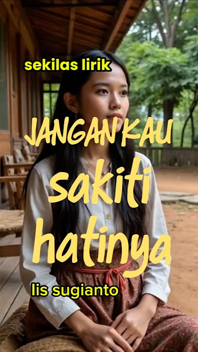 lagu jangan sakiti hatinya iis sugianto #shortsindonesia #liriklaguindo #music #lagukenangan#alyaatv