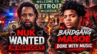 Detroit Rapper Bandgang MASOE Done Making Music, Nuk wanted in Kentucky, Glock Boyz fell off &amp; more