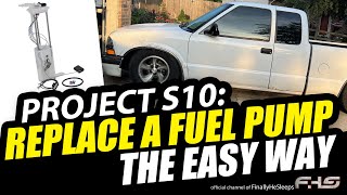 How to EASILY REPLACE A FUEL PUMP in Chevy S10 (Jimmy Sonoma Hombre S15)  Project S10 (Ep.9)