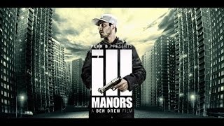 Неблагополучные Районы / Ill Manors (Перевод Marcus Headson)