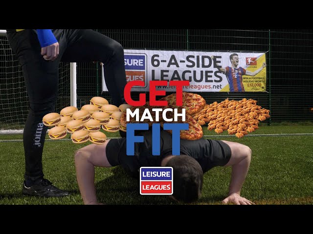 Get Match Fit - Burn 5000 Calories | Leisure Leagues