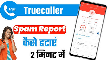 How to remove spam report from Truecaller 🔥🔥 How to remove spam report from Truecaller 2022