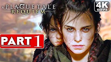 A PLAGUE TALE REQUIEM Gameplay Walkthrough Part 1 [4K 60FPS PC ULTRA] - No Commentary (FULL GAME)