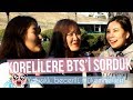 Download Korelilere BTS Hakkında Düşüncelerini Sorduk? Korelilere BTS Hakkında Düşüncelerini Sorduk?